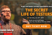 The Secret Life of Testers